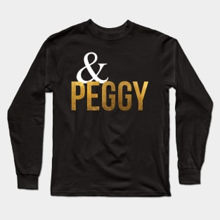 And Peggy Unique Hamilton Us History Long Sleeve T-Shirt